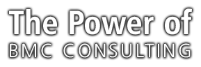 The POWER of BMC CONSULTING
